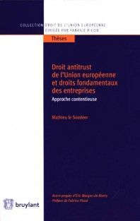 DROIT ANTITRUST DE L'UNION EUROPÉENNE ET DROITS FONDAMENTAUX DES ENTREPRISES