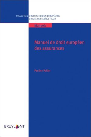 MANUEL DE DROIT EUROPÉEN DES ASSURANCES