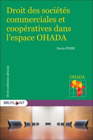 DROIT DES SOCIÉTÉS COMMERCIALES ET COOPÉRATIVES DANS L'ESPACE OHADA