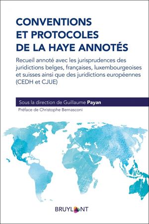CONVENTIONS ET PROTOCOLES DE LA HAYE ANNOTÉS