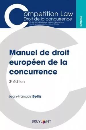 MANUEL DE DROIT EUROPEEN DE LA CONCURRENCE