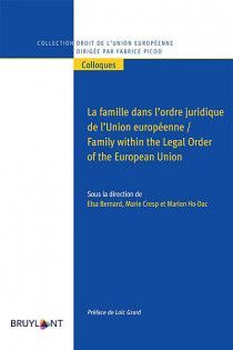 LA FAMILLE DANS I'ORDRE JURIDIQUE DE I'UNION EUROPEENNE