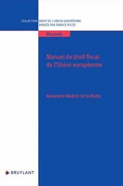 MANUEL DE DROIT FISCAL DE L'UNION EUROPÉENNE