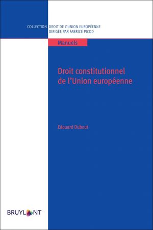 DROIT CONSTITUTIONNEL DE L'UNION EUROPÉENNE