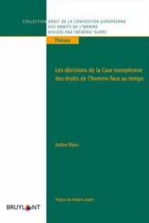 LES DÉCISIONS DE LA COUR EUROPÉENNE DES DROITS