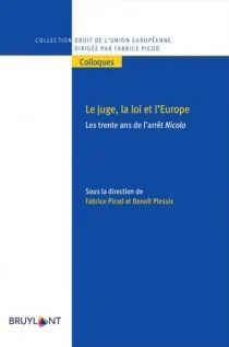LE JUGE, LA LOI ET L'EUROPE