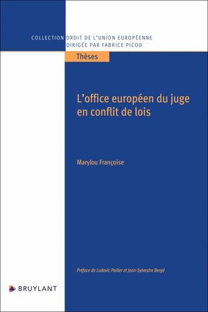 L'OFFICE EUROPÉEN DU JUGE EN CONFLIT DE LOIS