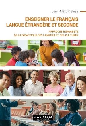 ENSEIGNER LE FRANÇAIS. LANGUE E TRANGE RE ET SECONDE