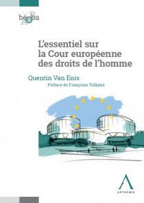 LESSENTIEL SUR LA COUR EUROPÉENNE DES DROITS DE LHOMME