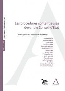 LES PROCÉDURES CONTENTIEUSES DEVANT LE CONSEIL DÉTAT