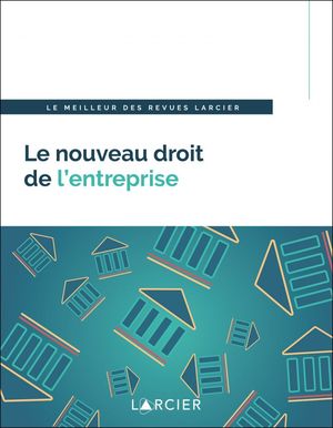 LE NOUVEAU DROIT DE LENTREPRISE