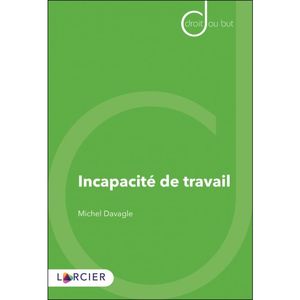 INCAPACITÉ DE TRAVAIL