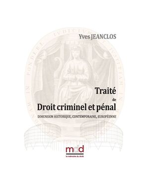 TRAITÉ DE DROIT CRIMINEL ET PÉNAL