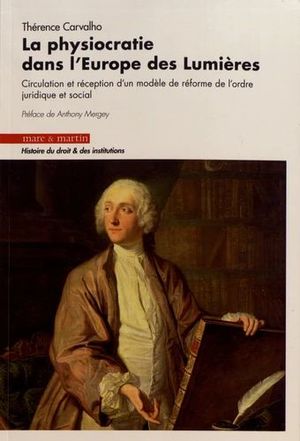 LA PHYSIOCRATIE DANS L'EUROPE DES LUMIÈRES