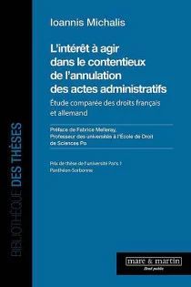 L'INTÉRÊT À AGIR DANS LES CONTENTIEUX DE L'ANNULATION DES ACTES ADMINISTRATIFS