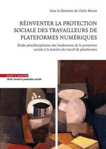 RÉINVENTER LA PROTECTION SOCIALE DES TRAVAILLEURS