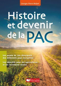 HISTOIRE ET DEVENIR DE LA PAC