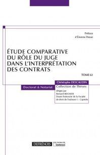 ÉTUDE COMPARATIVE DU RÔLE DU JUGE DANS L'INTERPRÉTATION DES CONTRATS