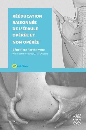 RÉÉDUCATION RAISONNÉE DE L'ÉPAULE OPÉRÉE ET NON OPÉRÉE