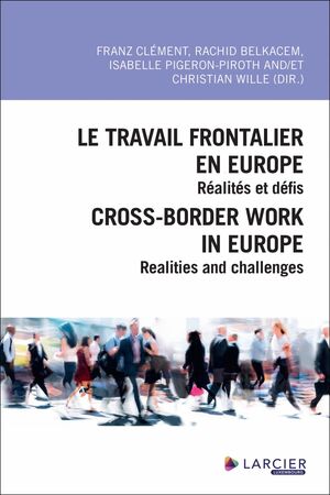 LE TRAVAIL FRONTALIER EN EUROPE