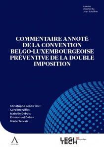 COMMENTAIRE ANNOTÉ DE LA CONVENTION BELGO-LUXEMBOURGEOISE