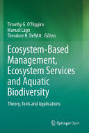 ECOSYSTEM-BASED MANAGEMENT, ECOSYSTEM SERVICES AND AQUATIC BIODIVERSITY