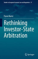RETHINKING INVESTOR-STATE ARBITRATION