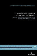 CONTEXTO LATINO Y VULGAR DE GARCILASO EN NÁPOLES