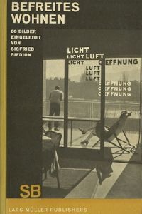 SIGFRIED GIEDION: LIBERATED DWELLING