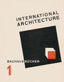 WALTER GROPIUS INTERNATIONAL ARCHITECTURE