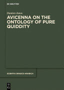 AVICENNA ON THE ONTOLOGY OF PURE QUIDDITY