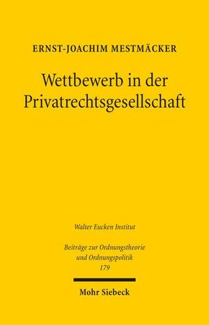 WETTBEWERB IN DER PRIVATRECHTSGESELLSCHAFT