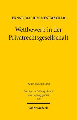 WETTBEWERB IN DER PRIVATRECHTSGESELLSCHAFT