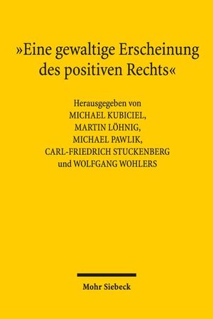 »EINE GEWALTIGE ERSCHEINUNG DES POSITIVEN RECHTS«
