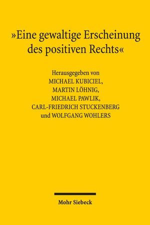 »EINE GEWALTIGE ERSCHEINUNG DES POSITIVEN RECHTS«