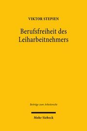 BERUFSFREIHEIT DES LEIHARBEITNEHMERS