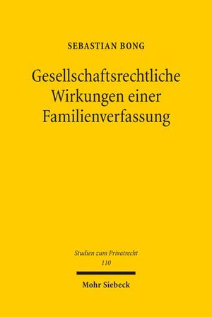 GESELLSCHAFTSRECHTLICHE WIRKUNGEN EINER FAMILIENVERFASSUNG