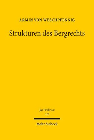 STRUKTUREN DES BERGRECHTS