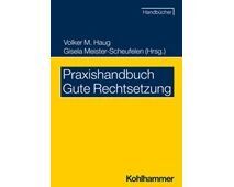PRAXISHANDBUCH GUTE RECHTSETZUNG