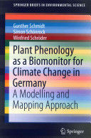 PLANT PHENOLOGY AS BIOMONITOR FOR CLIMATE CHANGE