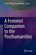 A FEMINIST COMPANION TO THE POSTHUMANITIES