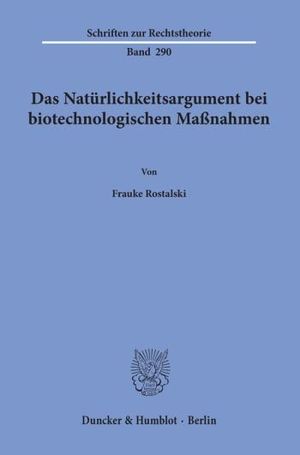 DAS NATÜRLICHKEITSARGUMENT BEI BIOTECHNOLOGISCHEN MAßNAHMEN.