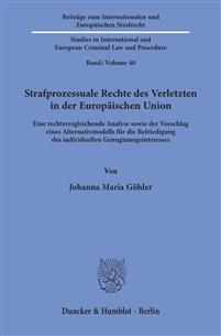 STRAFPROZESSUALE RECHTE DES VERLETZTEN IN DER EUROPÄISCHEN UNION