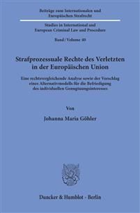 STRAFPROZESSUALE RECHTE DES VERLETZTEN IN DER EUROPÄISCHEN UNION