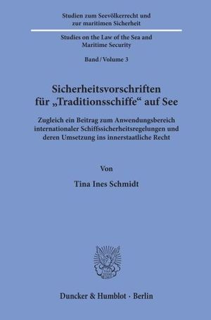 SICHERHEITSVORSCHRIFTEN FÜR »TRADITIONSSCHIFFE« AUF SEE