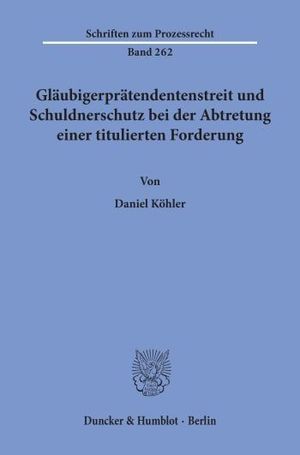 GLÄUBIGERPRÄTENDENTENSTREIT UND SCHULDNERSCHUTZ BEI DER ABTRETUNG EINER TITULIERTEN FORDERUNG