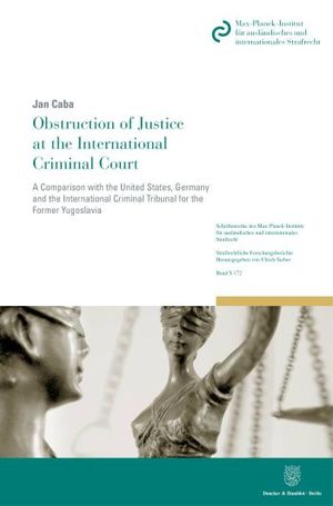 OBSTRUCTION OF JUSTICE AT THE INTERNATIONAL CRIMINAL COURT