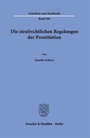 DIE STRAFRECHTLICHEN REGELUNGEN DER PROSTITUTION.