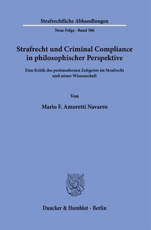 STRAFRECHT UND CRIMINAL COMPLIANCE IN PHILOSOPHISCHER PERSPEKTIVE.