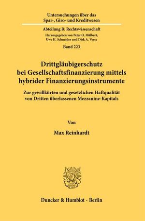 DRITTGLÄUBIGERSCHUTZ BEI GESELLSCHAFTSFINANZIERUNG MITTELS HYBRIDER FINANZIERUNGSINSTRUMENTE.